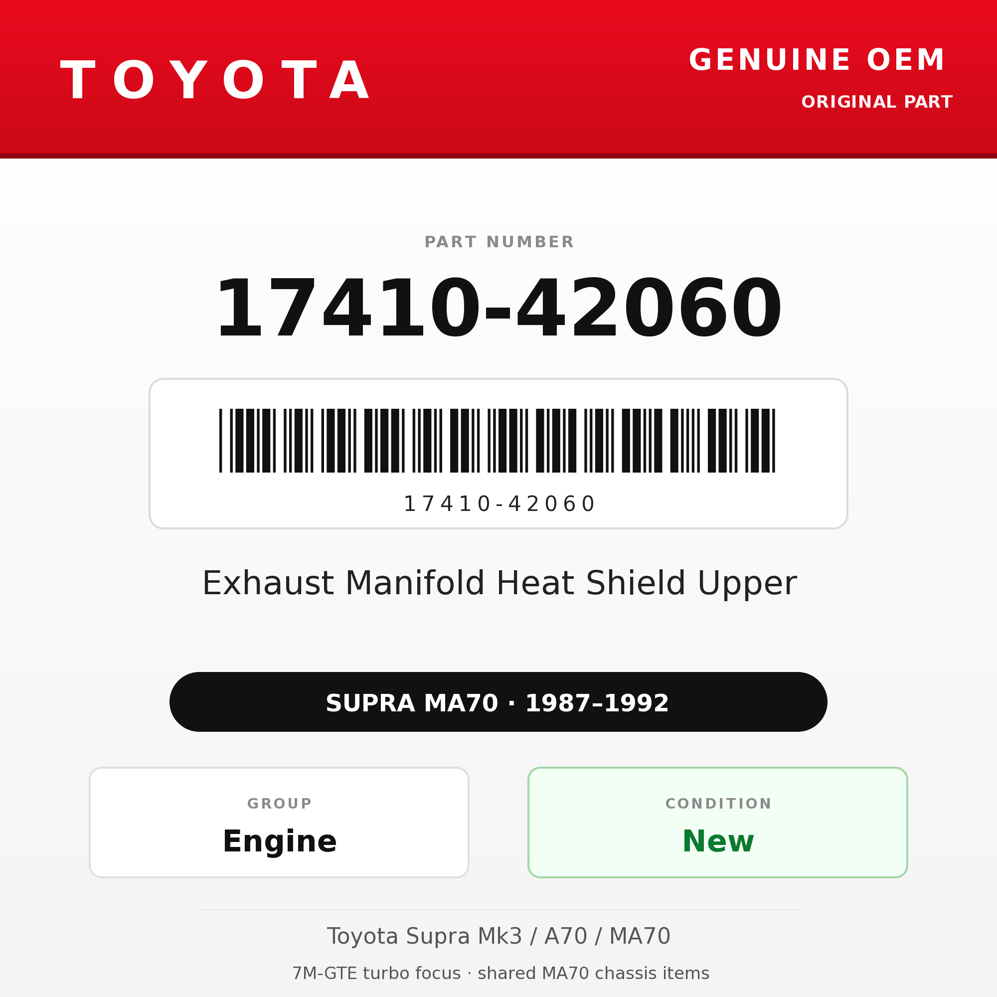 Genuine Toyota OEM 17410-42060 - Exhaust Manifold Heat Shield Upper 7M-GTE (87-92 Supra)