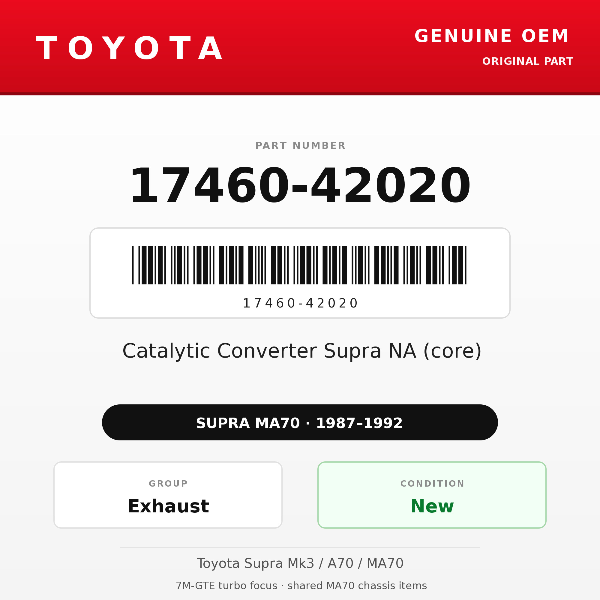Genuine Toyota OEM 17460-42020 - Catalytic Converter Supra NA (core) (87-92 Supra)