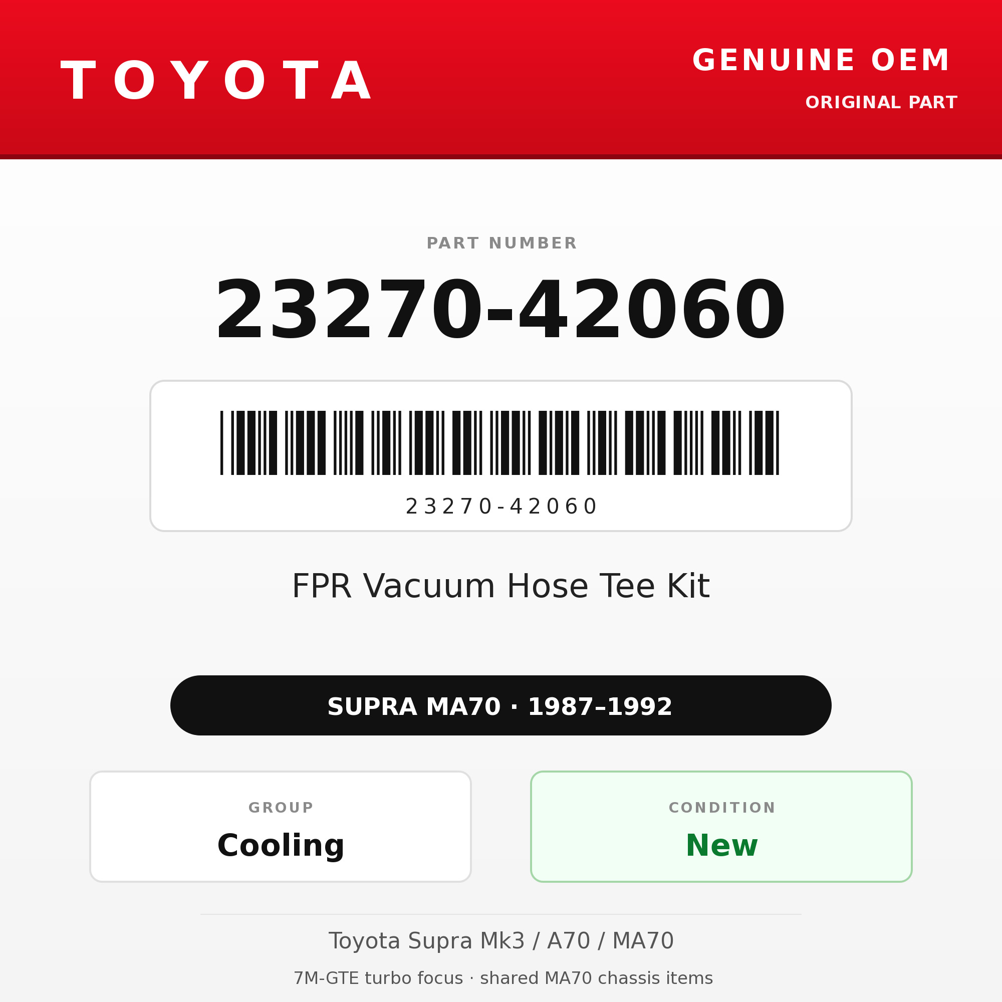 Genuine Toyota OEM 23270-42060 - FPR Vacuum Hose Tee Kit 7M-GTE (87-92 Supra)