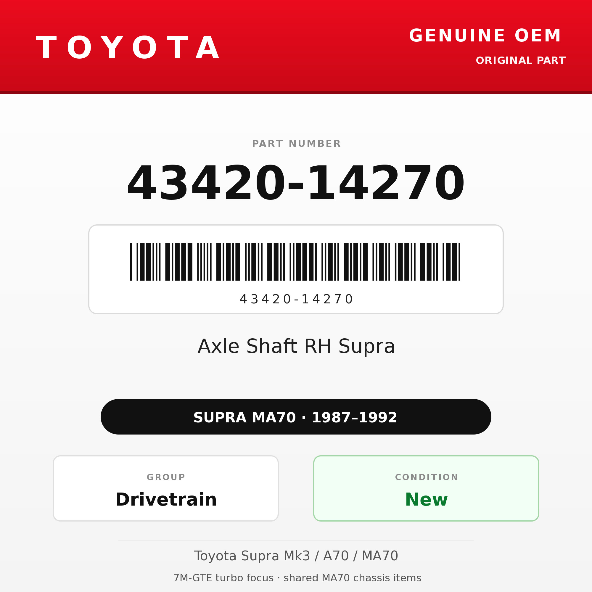 Genuine Toyota OEM 43420-14270 - Axle Shaft RH Supra (87-92 Supra)