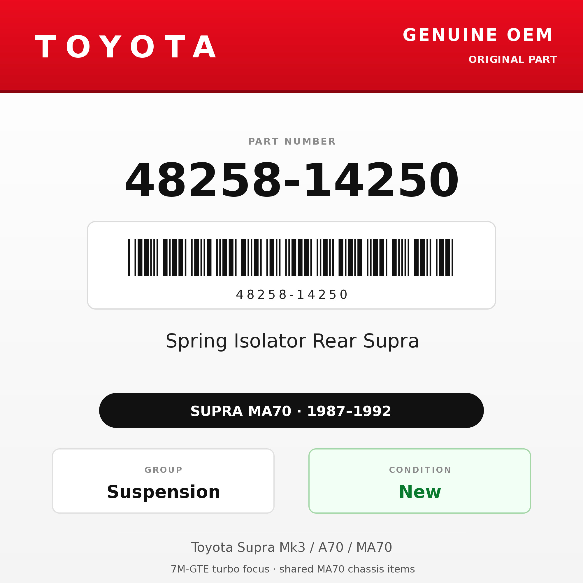 Genuine Toyota OEM 48258-14250 - Spring Isolator Rear Supra (each) (87-92 Supra)