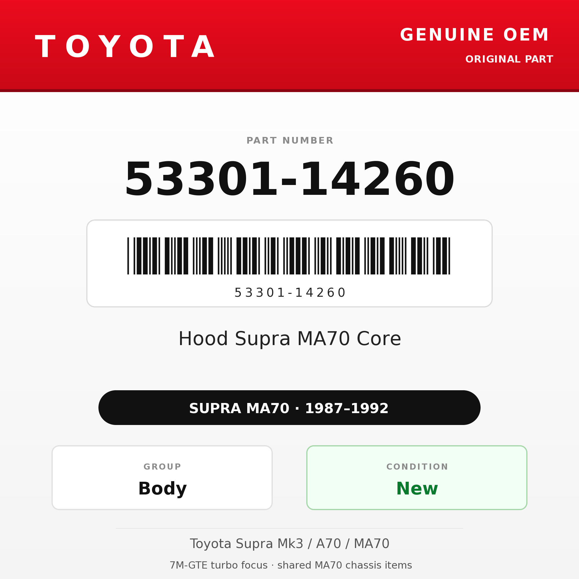 Genuine Toyota OEM 53301-14260 - Hood Supra MA70 Core (87-92 Supra)