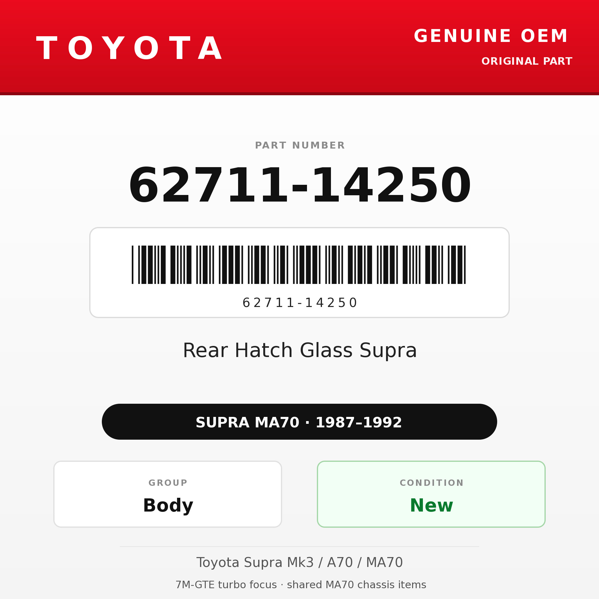 Genuine Toyota OEM 62711-14250 - Rear Hatch Glass Supra (87-92 Supra)