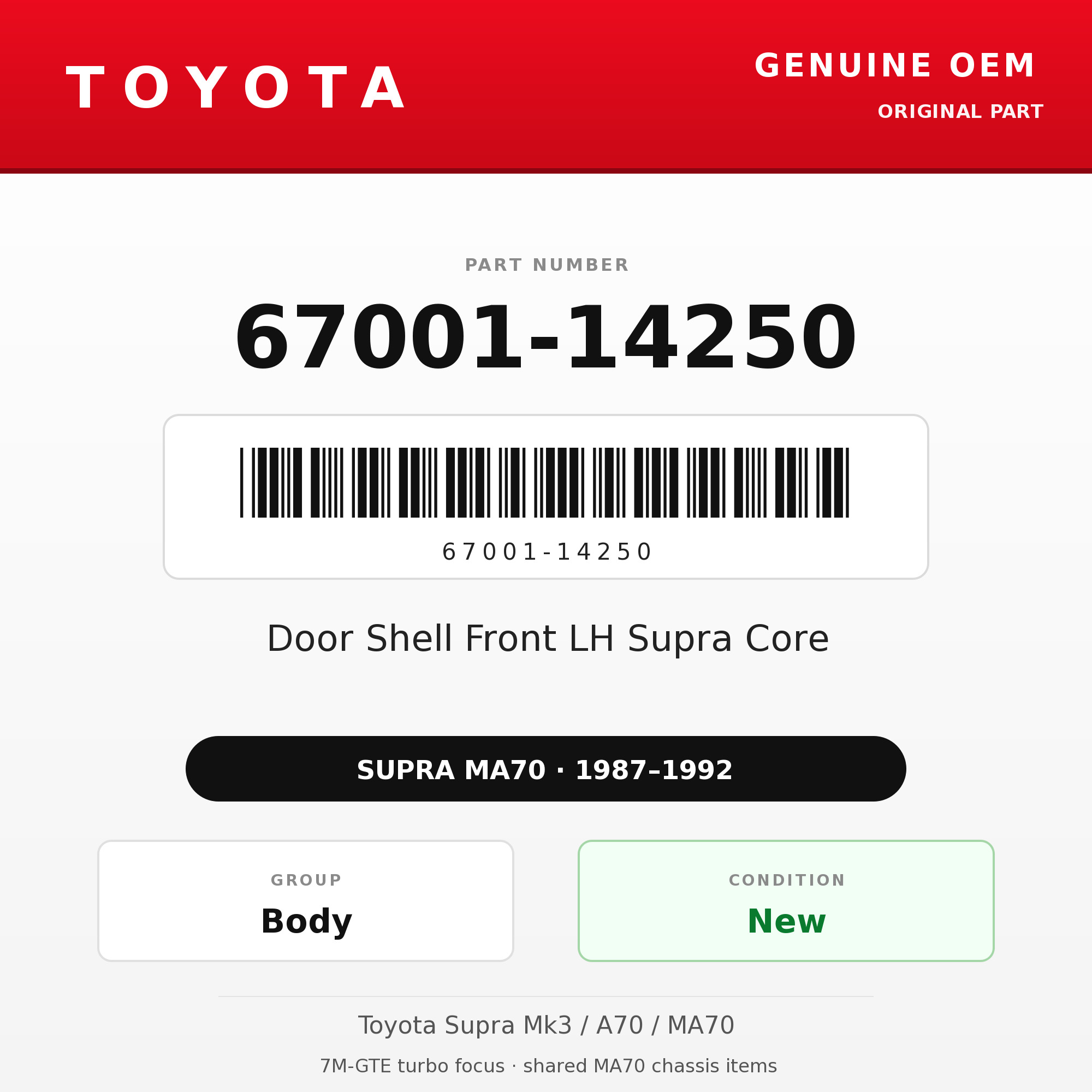 Genuine Toyota OEM 67001-14250 - Door Shell Front LH Supra Core (87-92 Supra)