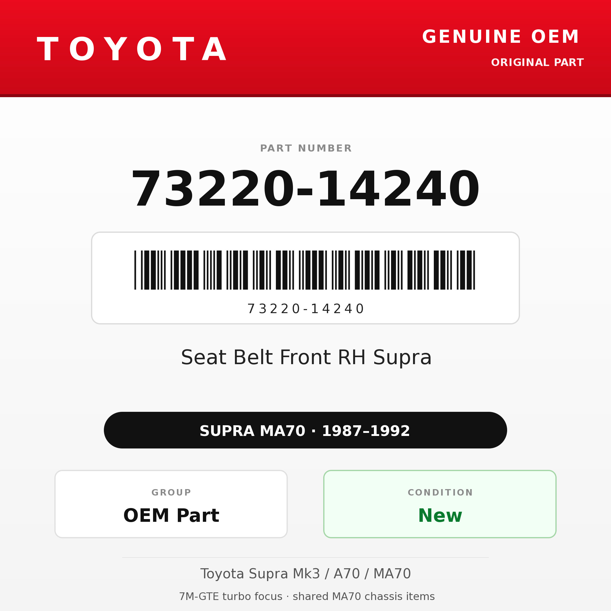 Genuine Toyota OEM 73220-14240 - Seat Belt Front RH Supra (87-92 Supra)