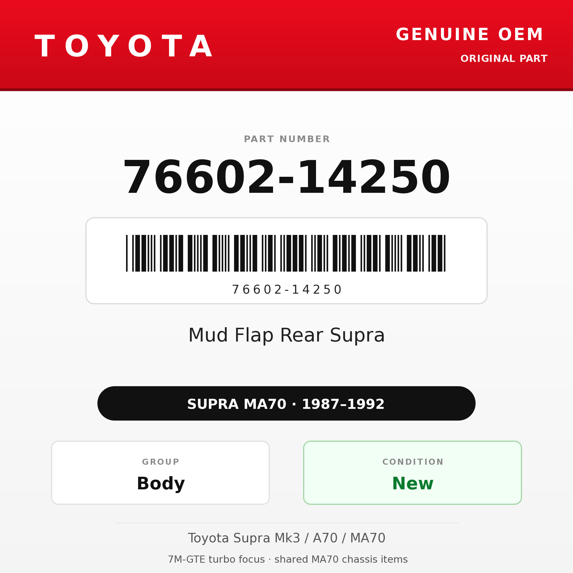 Genuine Toyota OEM 76602-14250 - Mud Flap Rear Supra (each) (87-92 Supra)